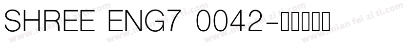 SHREE ENG7 0042字体转换